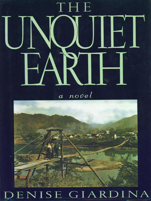 Title details for The Unquiet Earth by Denise Giardina - Wait list